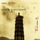 Project Serenity - Sense Of Life (Dj mix)
