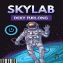 Deky Furlong - SKYLAB (Original Mix)