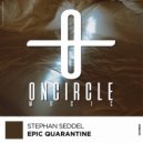 Stephan Seddel - Epic Quarantine (Original Mix)