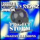 Logger & Critical Error Vs Rennz - Biggest Illusions (Original Mix)