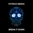 Patrick Meeks - Feel Me (Hands To The Ceiling) (Radio Edit)