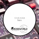 S H A H A B - Retro (Original Mix)