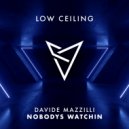 Davide Mazzilli - Nobodys Watchin (Original Mix)