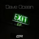 Dave Ocean - Exit (Original Mix)