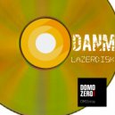 DanM - Lazerdisk (Original Mix)