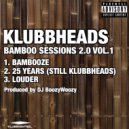 Klubbheads - Louder