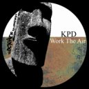 KPD - Work The Air (Radio Edit)