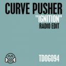 Curve Pusher - Ignition