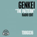 Genkei - The Pattern (Radio Edit)