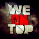 Riko & Genic - We On Top (Original Mix)