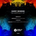 Harry Monroe - Mortality