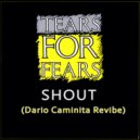 Tears For fears - Shout