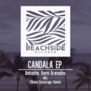 Behache, Barni Granados - Candala (Stiven Escarraga Remix)