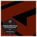 Talking With Duck - The Psychopath