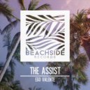Ego Valente - The Assist