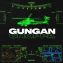 Gungan - Choppa (Original Mix)