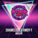 Shameless & Awdy T - Massive (Original Mix)