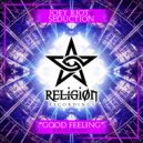 Joey Riot & Seduction - Good Feeling