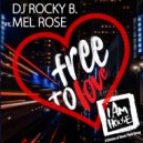 DJ Rocky B Ft. Mel Rose - Free To Love (Georgies Jackin House Vox Mix)