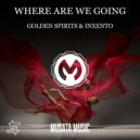 Golden Spirits & Inxento - Where Are We Going (Original mix)