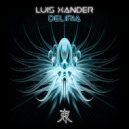 Luis Xander - Deliria