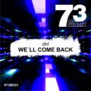 DHF - We'll Come Back