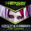 Seventy Six Project & BloodDropz! - Just Cranks (Original Mix)