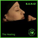 B.A.N.G! - The Healing (Instrumental)