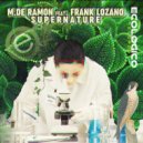 M.de Ramon, Frank Lozano - Supernature (Radio Edit)