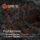 Paul Johnson - DJ Beat That