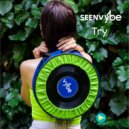 sEEn Vybe - Try (Radio Edit)