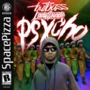 Lady Shade, Butbass - Psycho