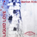 Marlon Kirk - Don\'t Look At Me That Way (Original Mix)
