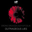 Erdinc Erdogdu, Eyup Celik - Outrageous Lies (Original Mix)