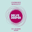 LeaignaVibes - Deep (Original Mix)