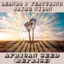 Leandro P feat. Jaymz Nylon - African Seed (Reprise Vox Mix)