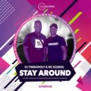 DJ Timbawolf, MC Blenda - Stay Around