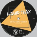Liquid Trax - Into 2nd Gear (Original Mix)