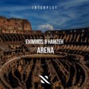 Eximinds, HamzeH - Arena