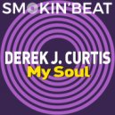 Derek J. Curtis - My Soul (Original Mix)