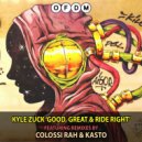Kyle Zuck - Good, Great