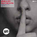 alltalk & A21 - Don\'t Talk to Me (Colossi Rah Remix)