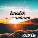 Baustek & Winam - Sunrise (Original Mix)