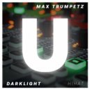 Max Trumpetz - Darklight. Hihat 2 (Original Mix)
