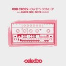 Rob Cross - Like I Do (Andre Rizo Remix)