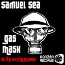 Samuel Sea - Gas Mask