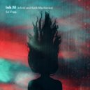 Ink M & Infiniti (Scott Christina) & Keith Mackenzie - So Free (Radio Edit)