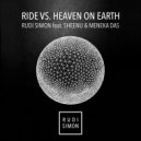 Rudi Simon feat. Sheenu & Meneka Das - Ride Vs. Heaven On Earth (Nalestar Extended Remix)