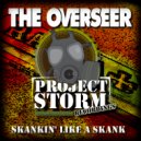 The Overseer - Skankin\' Like a Skank (Original Mix)