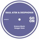 Raul Atek, Deophonik - Groove Music (Original Mix)